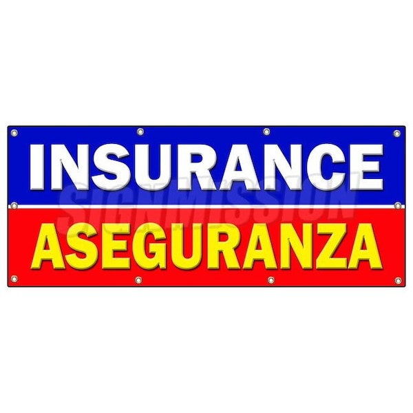 Signmission INSURANCE ASEGURANZA BANNER SIGN salesman agent auto health bilingual B-96 Insurance Aseguranza - main